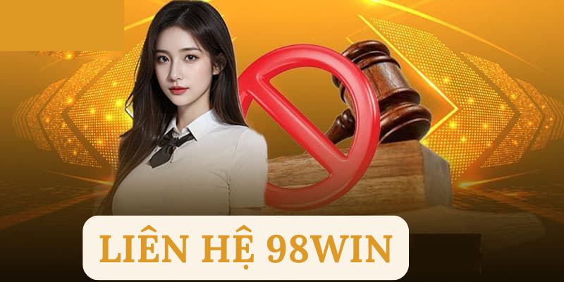 Khi nào bạn cần liên hệ 98WIN